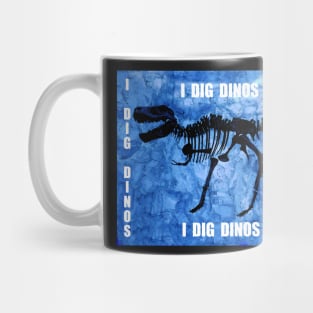 I Dig Dinos Mug